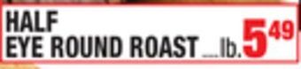 C Town Half eye round roast offer