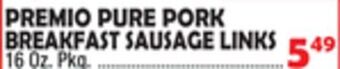 Bravo Supermarkets Premio pure pork breakfast sausage links offer