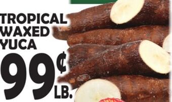 Bravo Supermarkets Tropical waxed yuca offer