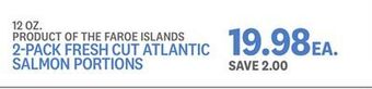 Kings Food Markets 2-pack fresh cut atlantic salmon portions offer