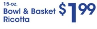 Price Rite Bowl & basket ricotta offer