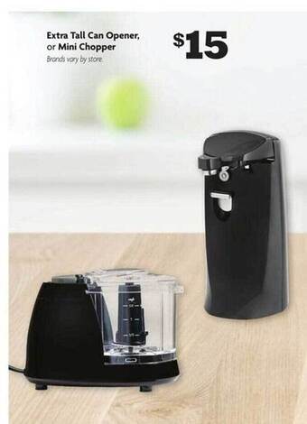 Family Dollar Extra tall can opener, or mini chopper offer
