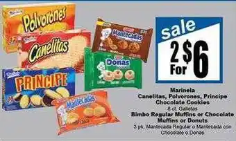 Rancho Markets Marinela canelitas, polvorones, principe chocolate cookies or bimbo regular muffins or chocolate muffins or donuts offer