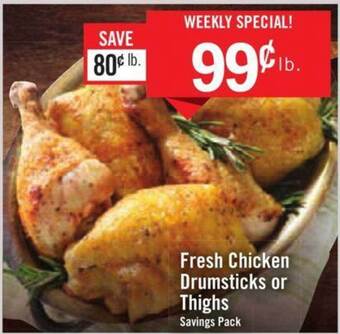 Price Chopper Fresh chicken drumsticks or thighs offer