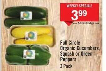 Price Chopper Full circle organic cucumbers, squash or green peppers offer