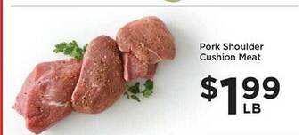 Food 4 Less Pork shoulder cushion meat offer