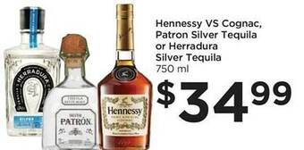 Food 4 Less Hennessy vs cognac, patron silver tequila or herradura silver tequila offer
