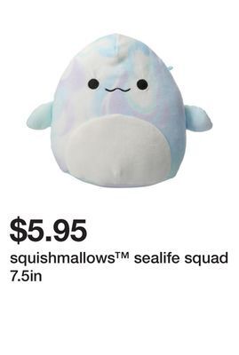 Five Below Squishmallows™ sealife squad 7.5in offer
