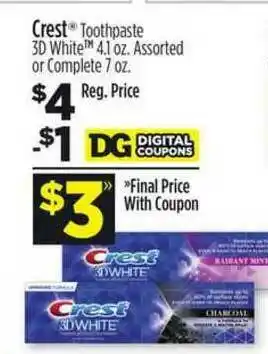 Dollar General Crest Toothpaste 3d White 4.1 Oz. Or Complete 7 Oz. offer