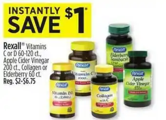 Dollar General Rexall Vitamins C Or D 60-120 Ct., Apple Cider Vinegar 200 Ct., Collagen Or Elderberry 60 Ct. offer