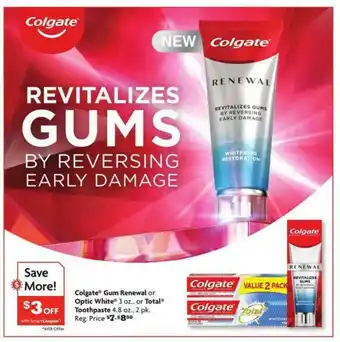 Family Dollar Colgate Gum Renewal Or Optic White 3 Oz., Or Total Toothpaste 4.8 Oz., 2 Pk. offer