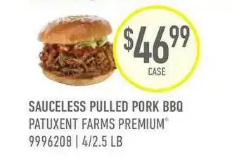 US Foods Chef's Store Patuxent Farms Premium Sauceless Pulled Pork Bbq offer