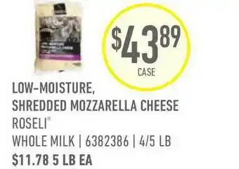 US Foods Chef's Store Roseli Low-moisture, Shredded Mozzarella Cheese offer
