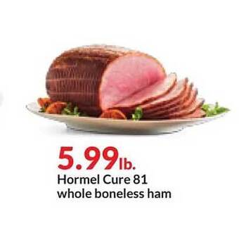 Hy-Vee Hormel cure 81 whole boneless ham offer