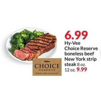 Hy-Vee Hy-vee choice reserve boneless beef new york strip steak offer
