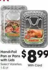 Handi-foil pan or pans with lids