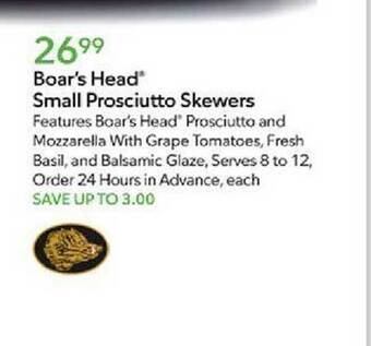 Publix Boar's head small prosciutto skewers offer