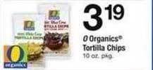 Safeway O organics tortilla chips offer