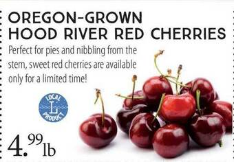 Market of Choice Oregon-Grown Hood River Red Cherries offer