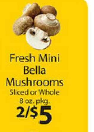 No Frills Supermarkets Fresh Mini Bella Mushrooms Sliced Or Whole offer