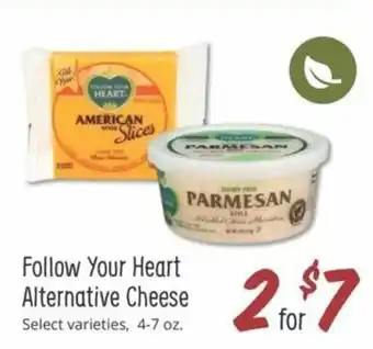Sprouts Farmers Market Follow Your Heart Alternative Cheese 4-7 oz offer