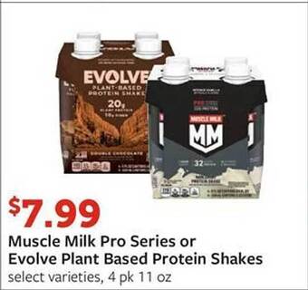 Fareway Muscle milk pro series or evolve plant based protein shakes offer