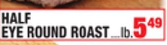 C Town Half eye round roast offer