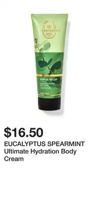 Bath & Body Works Eucalyptus spearmint ultimate hydration body cream offer