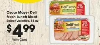 Fry's Oscar Mayer Deli Fresh Lunch Meat offer