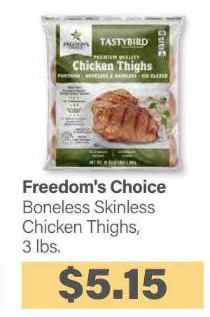 Commissary Freedom's choice boneless skinless chicken thighs offer