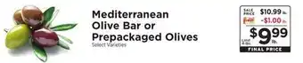 ShopRite Mediterranean olive bar or prepackaged olives offer
