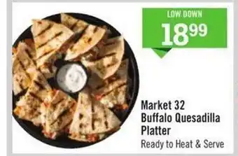 Price Chopper Market 32 buffalo quesadilla platter offer