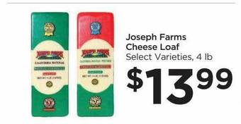Foods Co Joseph farms cheese loaf offer