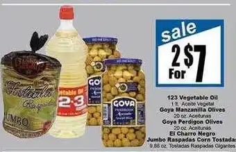 Rancho Markets 123 vegetable oil, goya manzanilila olive, goya perdigon olives, el charro negro jumbo raspadas corn tostadas offer