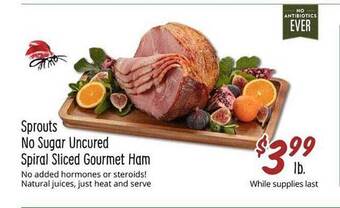 Sprouts Farmers Market Sprouts no sugar uncured spiral sliced gourmet ham offer