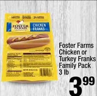 Super King Markets Foster farms chicken or turkey franks family pack offer
