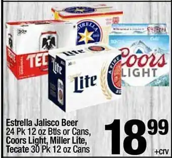 Super King Markets Estrella jalisco beer or coors light, miller lite, tecate offer