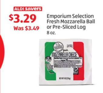 Aldi Emporium selection fresh mozzarella ball or pre-sliced log offer