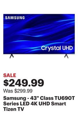 Best Buy Samsung - 43" class tu690t series led 4k uhd smart tizen tv offer