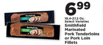 IGA Smithfield Marinated Pork Tenderloins or Pork Loin Fillets 18.4-27.2 oz offer