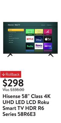 Walmart Hisense 58" class 4k uhd led lcd roku smart tv hdr r6 series 58r6e3 offer