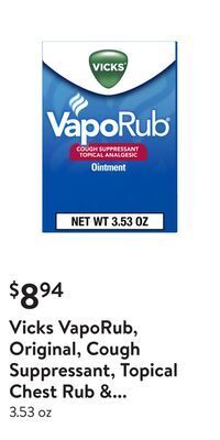 Walmart Vicks vaporub, original, cough suppressant, topical chest rub & analgesic ointment offer