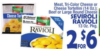 Bravo Supermarkets Seviroli ravioli 13 oz. pkg. offer