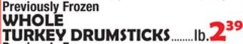 Bravo Supermarkets Whole turkey drumsticks offer