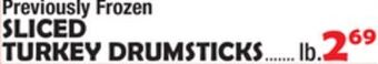 Bravo Supermarkets Sliced turkey drumsticks offer
