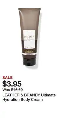 Bath & Body Works Leather & brandy ultimate hydration body cream offer