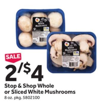 Stop&Shop Stop & shop whole or sliced white mushrooms offer