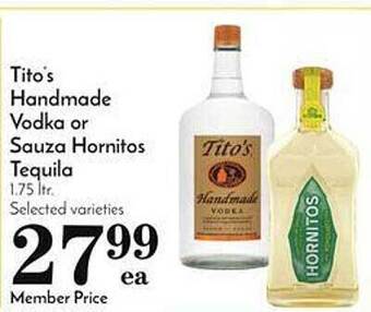 Pavilions Tito's handmade vodka or sauza hornitos tequila offer