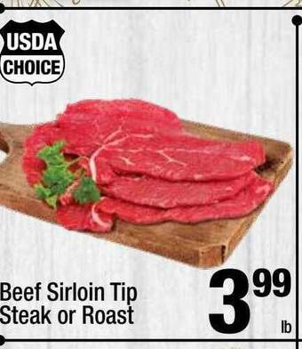 Super King Markets Usda choice beef sirloin tip steak or roast offer