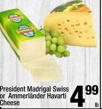 Super King Markets President madrigal swiss or ammerländer havarti cheese offer